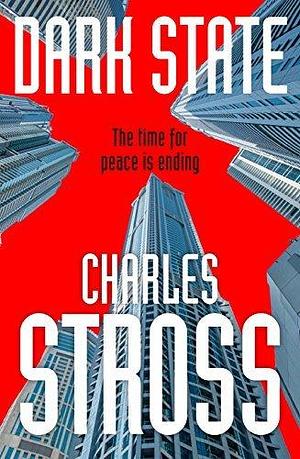 Dark State: Empire Games Book Two by Charles Stross, Charles Stross