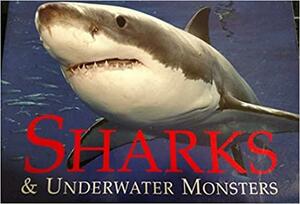 Sharks & Underwater Monsters by Amber Books