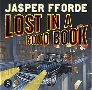 Lost in a Good Book by Jasper Fforde