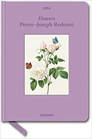 Flowers. Pierre-Joseph Redoute by Taschen