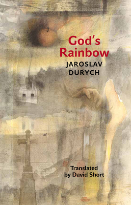 God's Rainbow by Jaroslav Durych