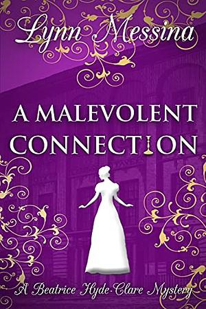 A Malevolent Connection by Lynn Messina