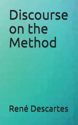 Discourse on the Method by René Descartes