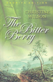 The Bitter Berry by Christine Spittel-Wilson