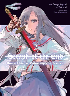 Seraph of the End: Guren Ichinose: Catastrophe at Sixteen (manga) 2 by Yo Asami, Takaya Kagami