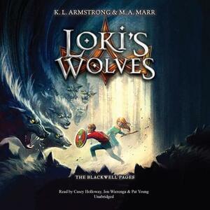 Loki S Wolves by M.A. Marr, K.L. Armstrong