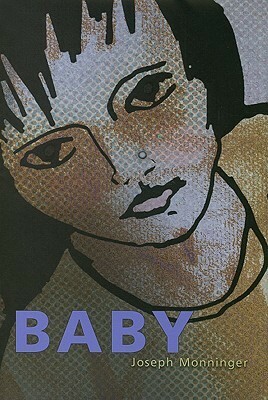 Baby by Joseph Monninger