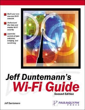 Jeff Duntemann's Wi-Fi Guide by Jeff Duntemann