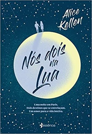 Nós Dois Na Lua by Alice Kellen