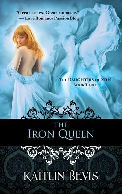 Iron Queen by Kaitlin Bevis