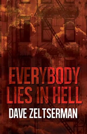 Everybody Lies In Hell by Dave Zeltserman