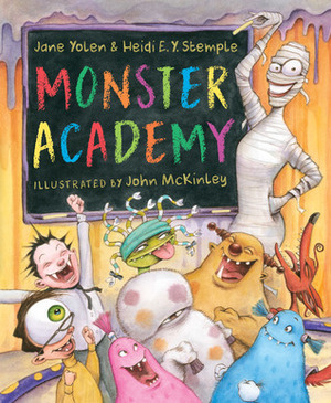 Monster Academy by Jane Yolen, Rebecca Guay, John McKinley
