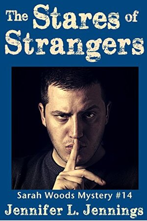 The Stares of Strangers by Jennifer L. Jennings