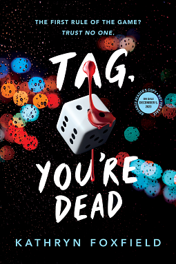 Tag, You're Dead by Kathryn Foxfield