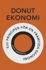 Donutekonomi. Sju principer för en framtida ekonomi by Kate Raworth