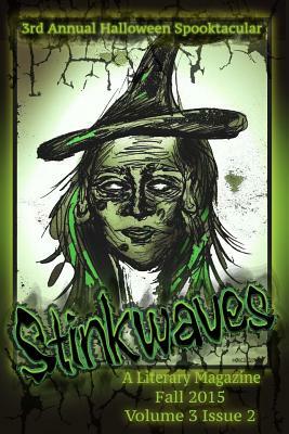 Stinkwaves Magazine: Volume 3 Issue 2 by Nichole Hansen