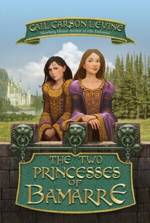 The Two Princesses of Bamarre by Gail Carson Levine