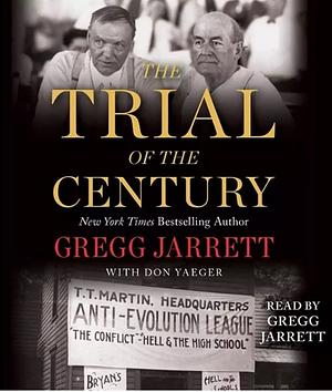 The Trial of the Century by Gregg Jarrett