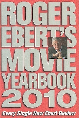 Roger Ebert's Movie Yearbook 2010 by Roger Ebert