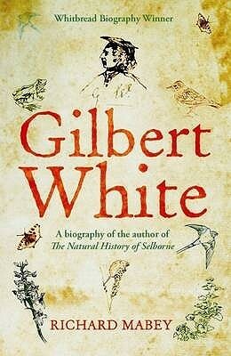 Gilbert White by Richard Mabey