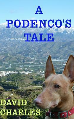 A Podenco's Tale by David Charles