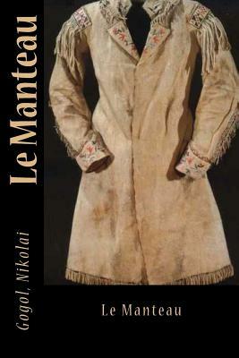 Le Manteau by Nikolai Gogol