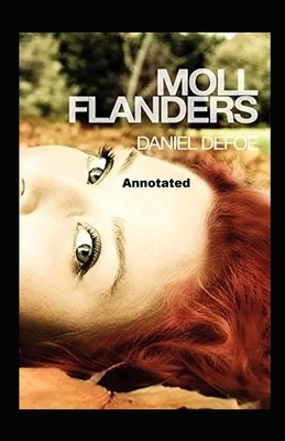 Moll Flanders Annotated by Daniel Defoe