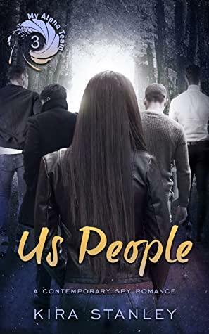 Us People: My Alpha Team #3 by Kira Stanley