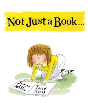 Not Just a Book by Jeanne Willis