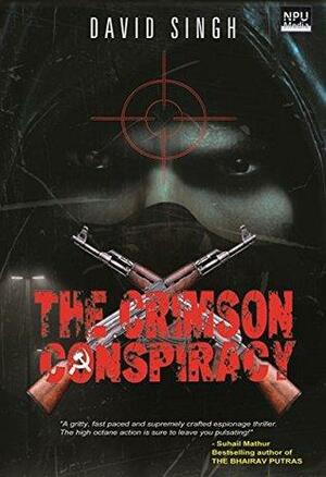 The Crimson Conspiracy by David Singh