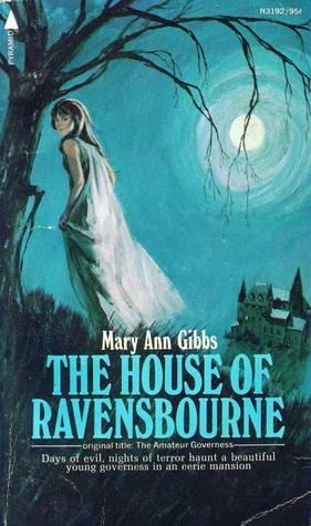 The House of Ravensbourne by Mary Ann Gibbs