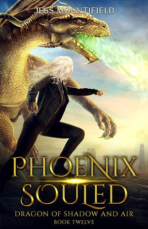 Phoenix Souled by Jess Mountifield, Jess Mountifield