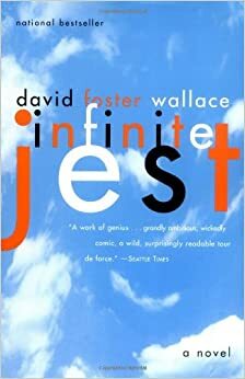 Infinite Jest by David Foster Wallace