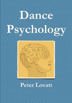 Dance Psychology by Peter Lovatt
