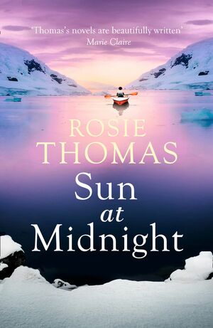 Sun at Midnight by Rosie Thomas