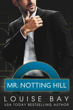 Mr. Notting Hill by Louise Bay