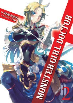 Monster Girl Doctor (Light Novel) Vol. 2 by Yoshino Origuchi