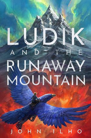 Ludik and the Runaway Mountain by John Ilho