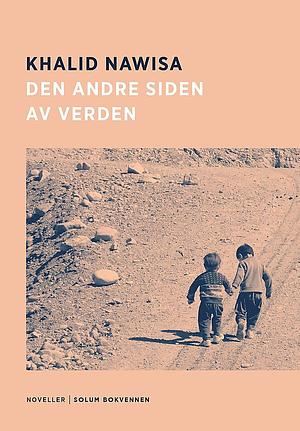 Den andre siden av verden by Khalid Nawisa