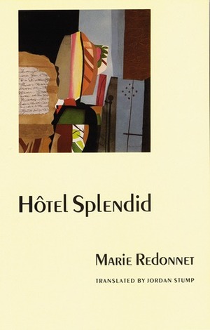 Hôtel Splendid by Marie Redonnet, Jordan Stump