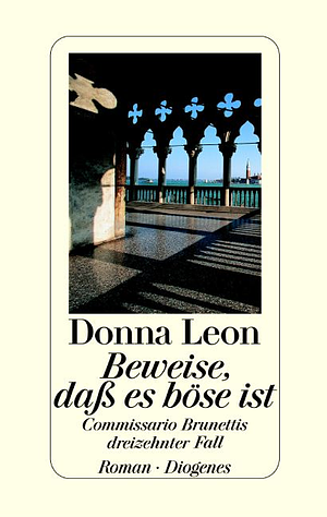 Beweise, daß es böse ist by Donna Leon