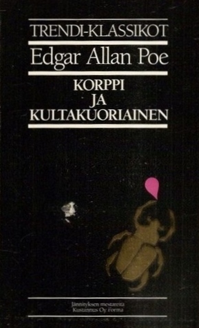 Korppi ja kultakuoriainen by Eero Ahmavaara, Niilo Idman, Edgar Allan Poe, Yrjö Kivimies