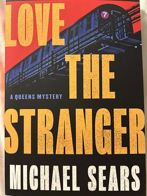 Love the Stranger by Michael Sears