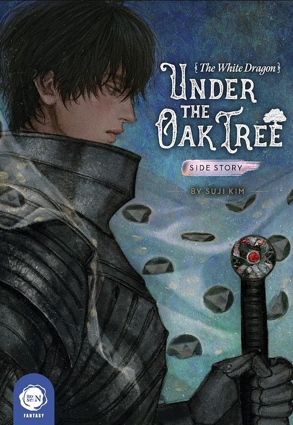 Under the Oak Tree: The White Dragon (Side Story) by Suji Kim