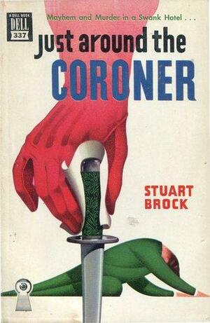 Just Around the Coroner by Stuart Brock