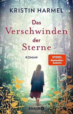 Das Verschwinden der Sterne: Roman by Kristin Harmel