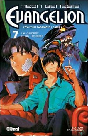 Neon Genesis Evangelion, Tome 7: La Guerre d'un Homme by Yoshiyuki Sadamoto, Gainax