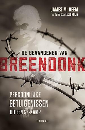 de gevangenen van breendonk by James M. Deem