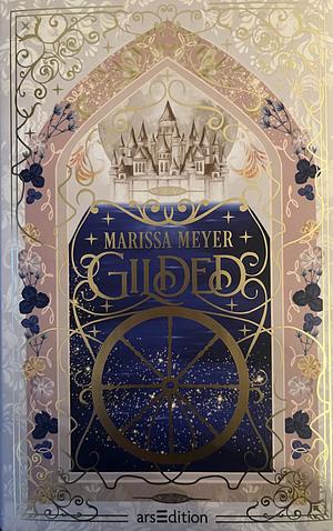 Gilded – Die Versuchung des Goldes by Marissa Meyer