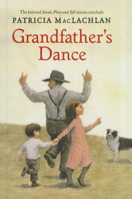 Grandfather's Dance by Patricia MacLachlan